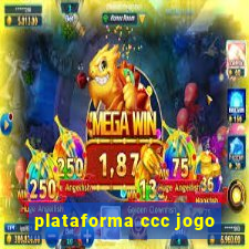 plataforma ccc jogo